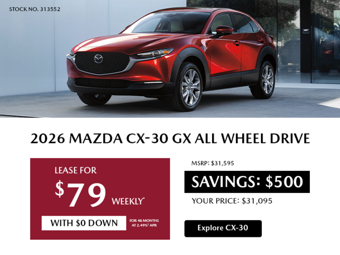 Pacific Mazda - Lease a 2026 Mazda CX-30 GX AWD for $79 per week*