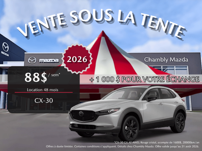Chambly Mazda - CX-30 AUGUST 2026