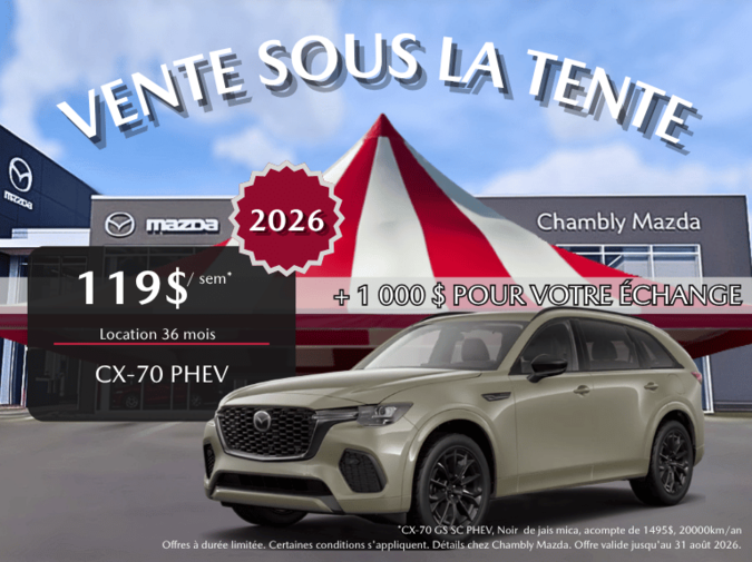 Chambly Mazda - CX-70 PHEV AOUT 2026