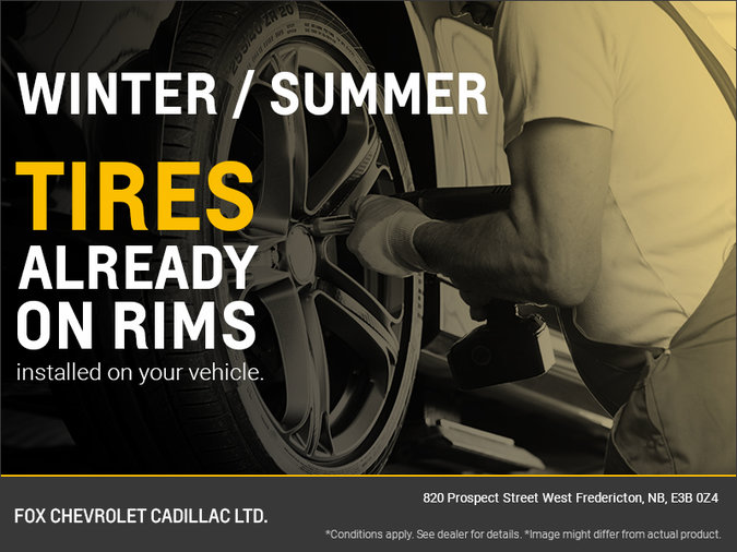 Tires Already on Rims Fox Chevrolet Ltd in Fredericton