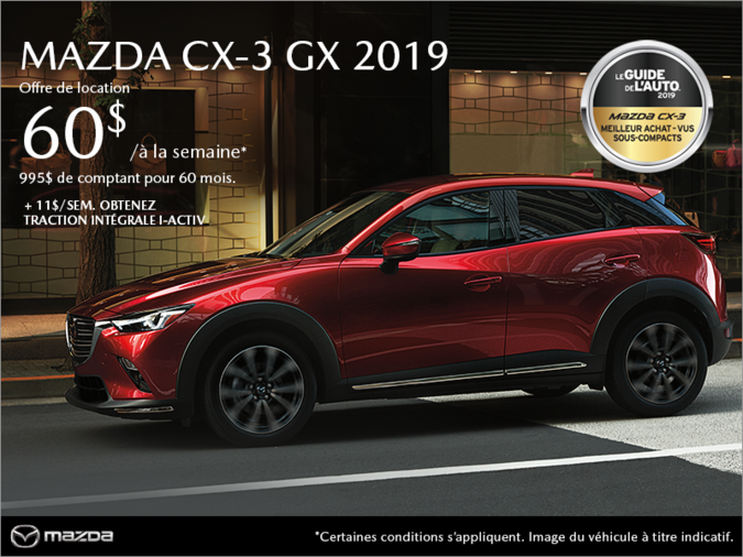 Procurez-vous le Mazda CX-3 2019!