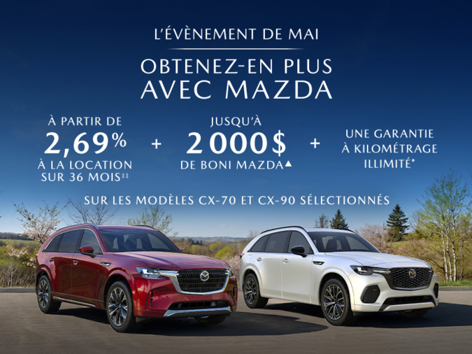 Obtenez-en plus avec Mazda