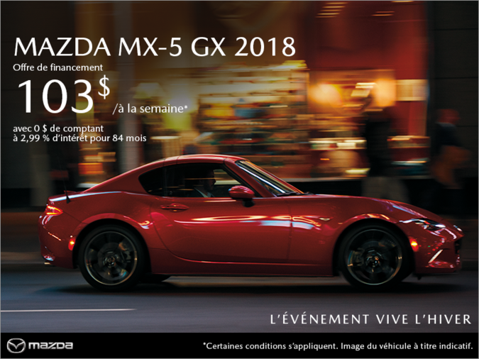 Procurez-vous la Mazda MX-5 2018 aujourd'hui!