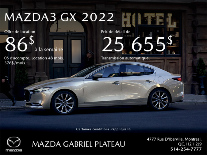 Mazda Gabriel Plateau - Procurez-vous la Mazda3 2022!