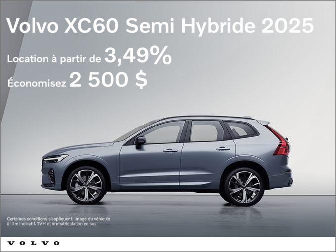 Le Volvo XC60 semi hybride 2025