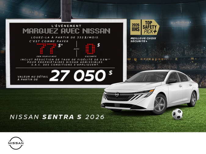 Obtenez la Sentra S 2026 !