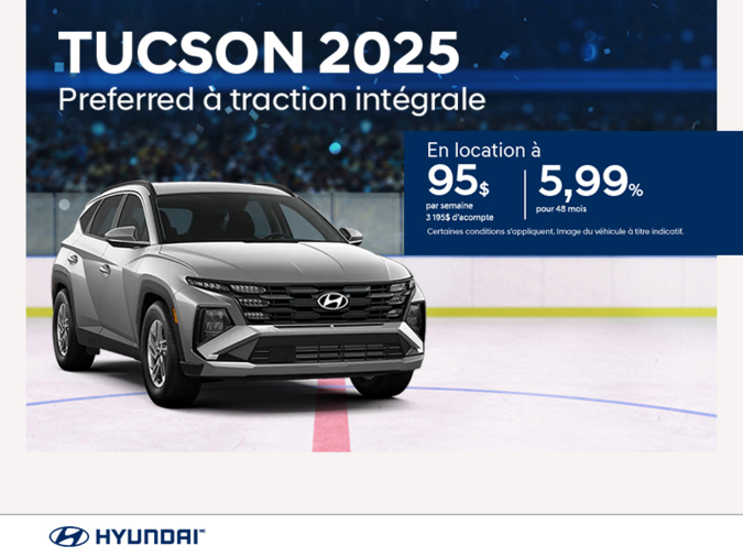 Procurez-vous le Hyundai Tucson 2025