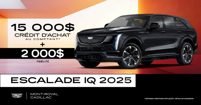 ESCALADE IQ 2025 !