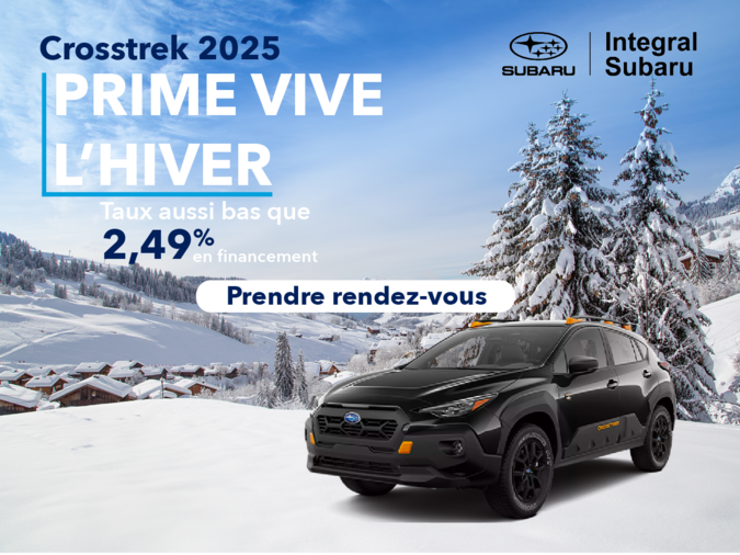 Crosstrek 2025 - L'événement Prime d'hiver