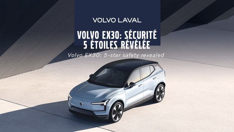 Volvo EX30: Sécurité 5 étoiles révélée