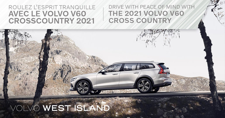 Roulez l’esprit tranquille avec le Volvo V60 Cross Country 2021