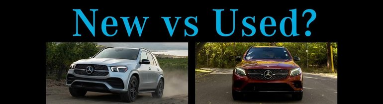 New Vs. Used Vehicle: Which One Is Right For You?