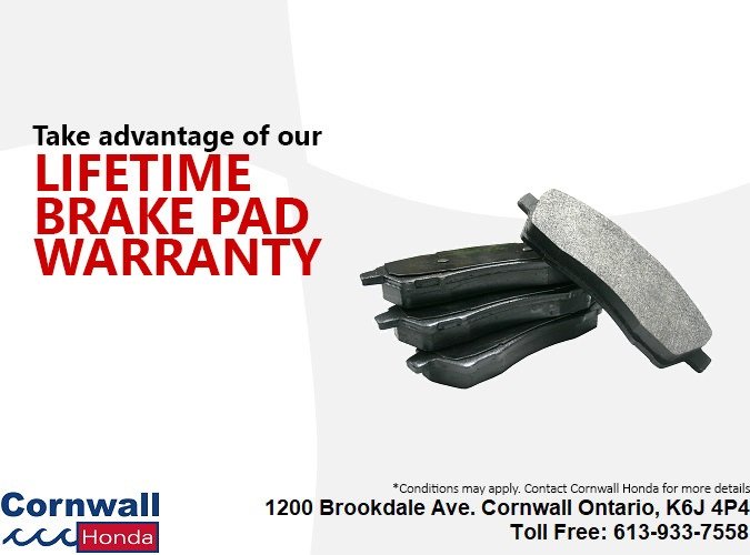 Lifetime Brake Pad Warranty promotions in Ontario at Cornwall Honda