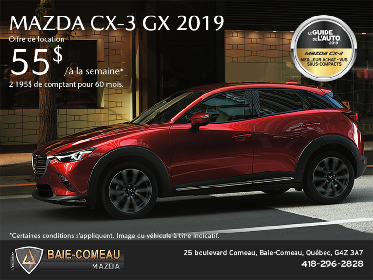 Procurez-vous la Mazda CX-3 2019!