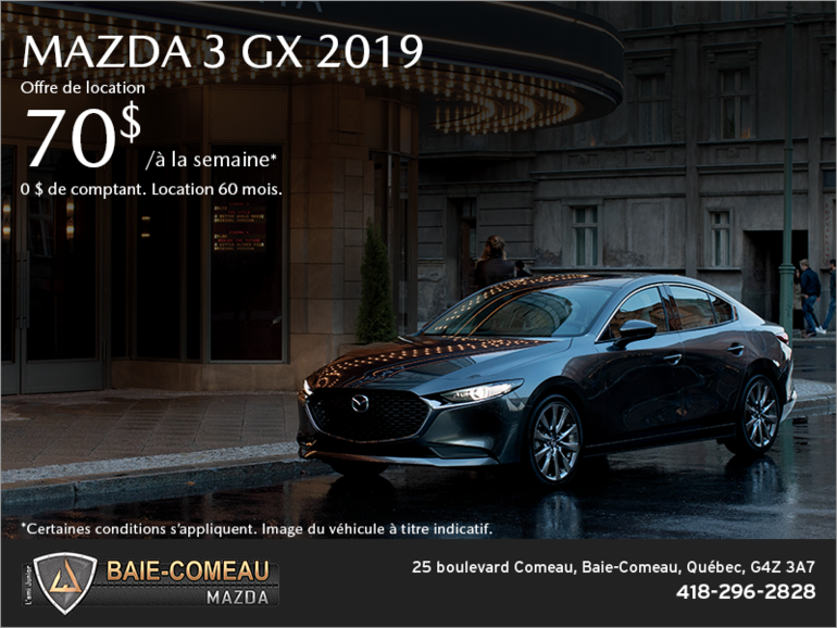 Procurez-vous la Mazda3 2019!