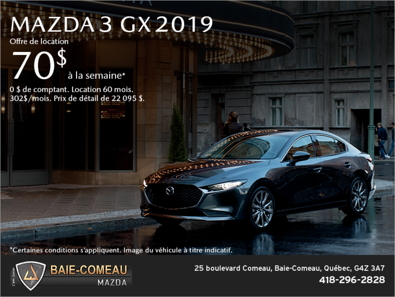 Procurez-vous la Mazda3 2019!