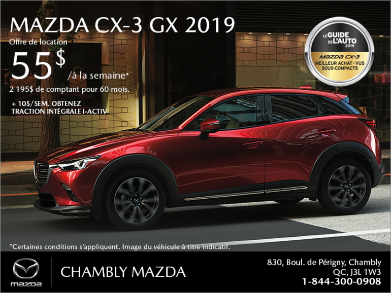 Procurez-vous le Mazda CX-3 2019!