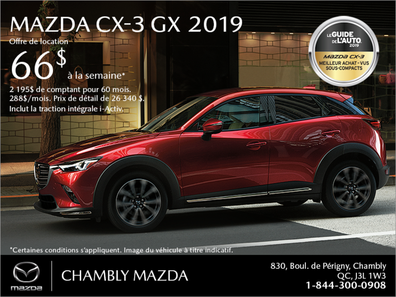 Procurez-vous le Mazda CX-3 2019!