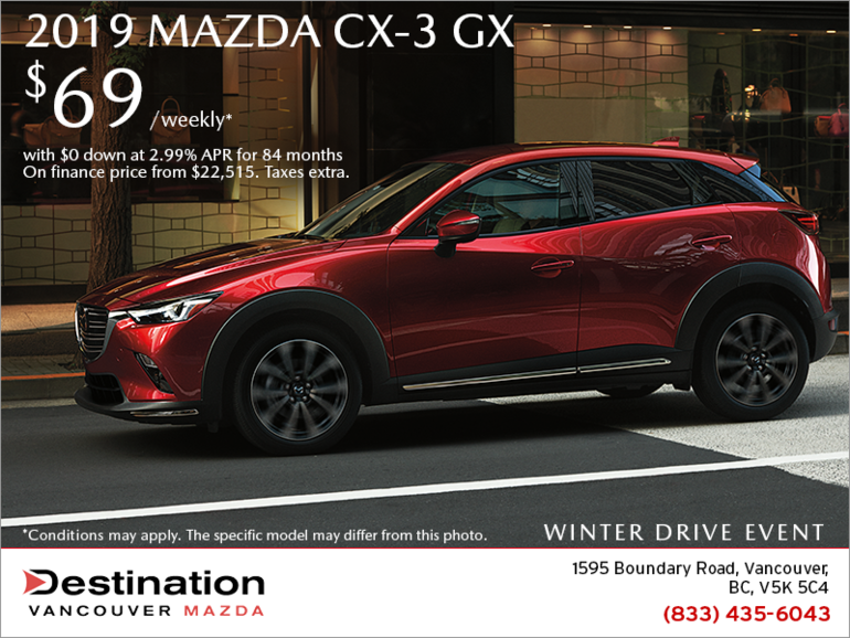 Get the new 2019 Mazda CX-3 today!