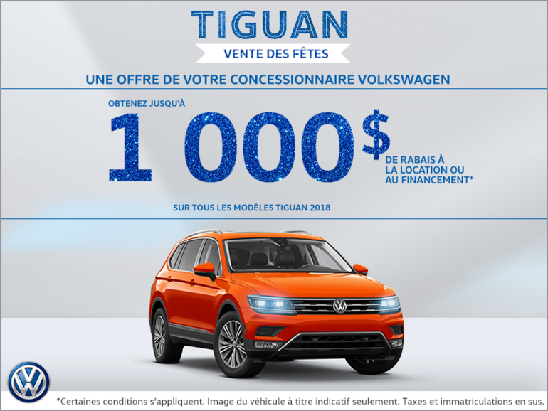 Vente des fêtes Tiguan!