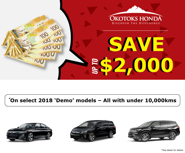 Demo Savings at Okotoks Honda (South of Calgary)