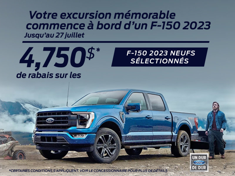 PROMOTION F-150 - C'EST MAINTENANT!