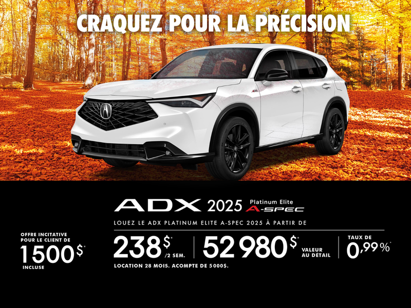 OFFRE EXCLUSIVE DE LOCATION SUR L'ACURA ADX 2025 A-SPEC!