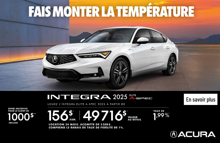 OFFRE EXCLUSIVE DE LOCATION SUR L’ACURA INTEGRA ÉLITE A-SPEC 2025!