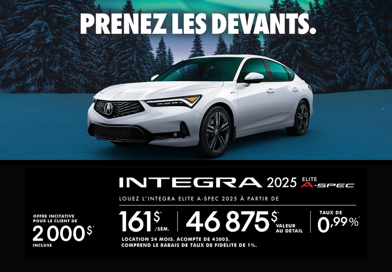 OFFRE DE LOCATION EXCLUSIVE SUR L’ACURA INTEGRA ÉLITE A-SPEC 2025 !