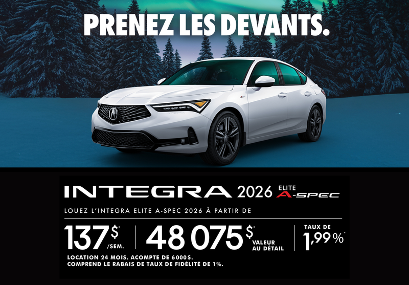 OFFRE DE LOCATION EXCLUSIVE SUR L’Acura Integra 2026 ÉLITE A-SPEC 2026 !