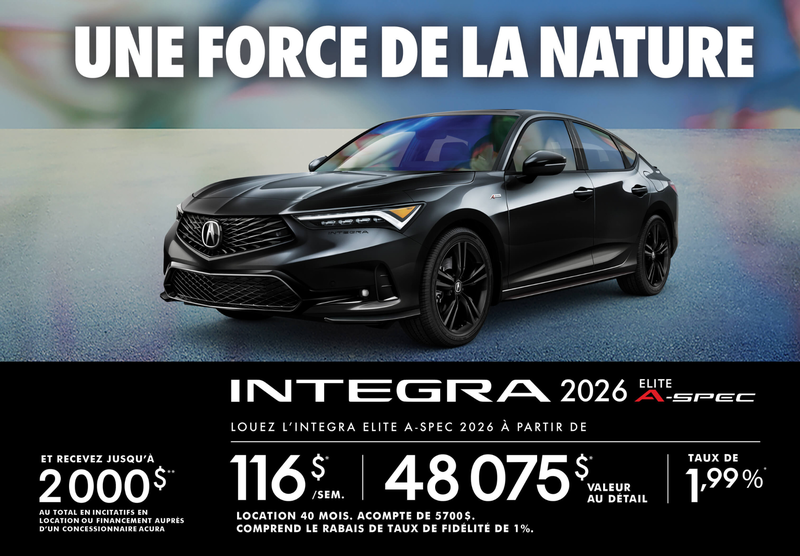 OFFRE DE LOCATION EXCLUSIVE – Acura Integra 2026 Élite A-Spec!