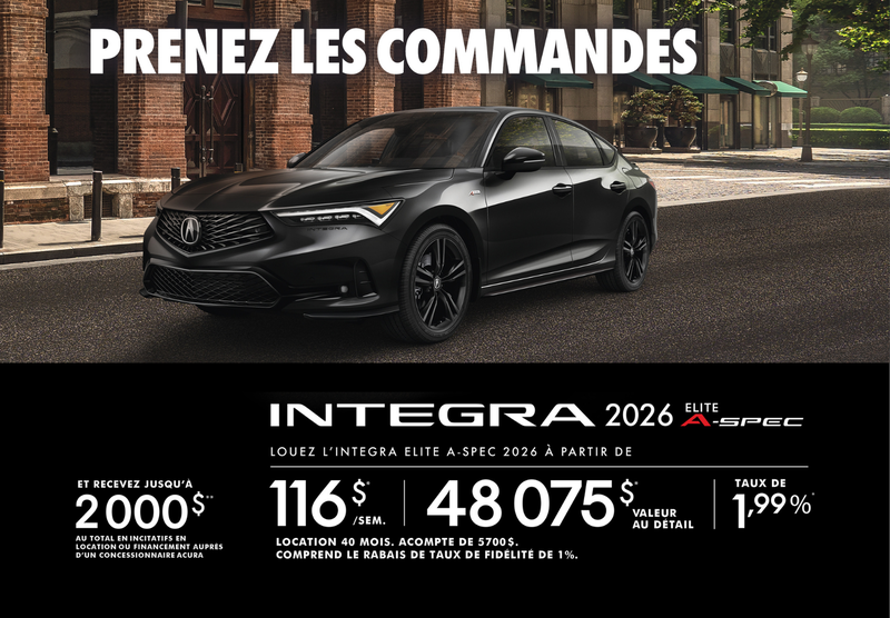 OFFRE DE LOCATION EXCLUSIVE – Acura Integra 2026 Élite A-Spec!