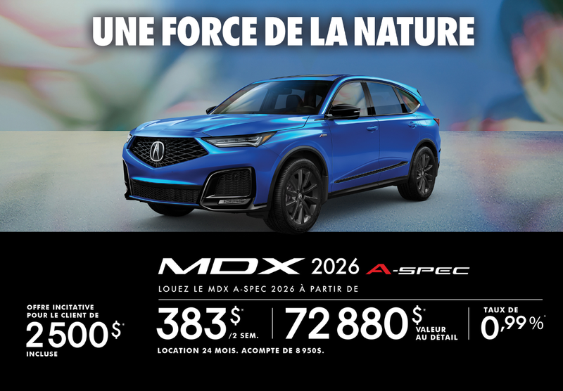 OFFRE DE LOCATION EXCLUSIVE – Acura MDX 2026 A-Spec !