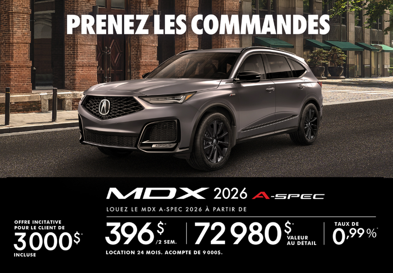 OFFRE DE LOCATION EXCLUSIVE – Acura MDX 2026 A-Spec !