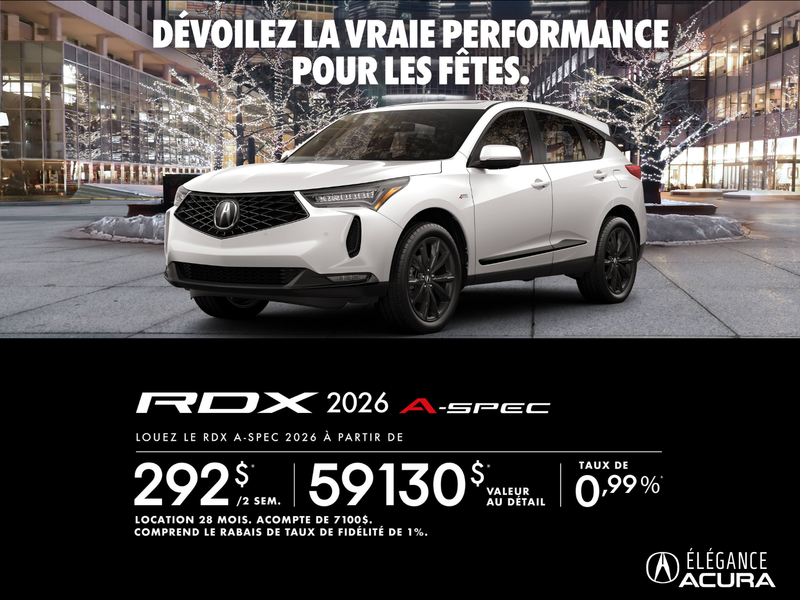 OFFRE DE LOCATION EXCLUSIVE SUR L’ACURA RDX A-SPEC 2026 !