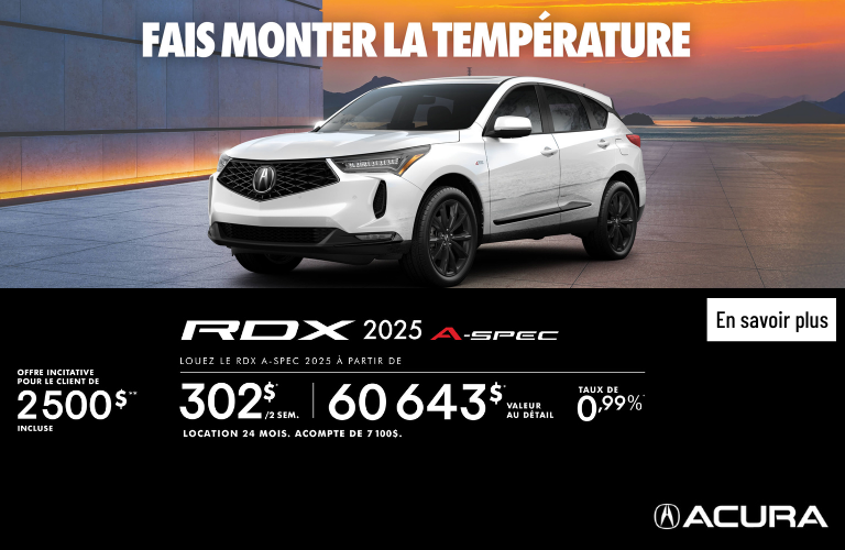 OFFRE EXCLUSIVE DE LOCATION SUR L’ACURA RDX A-SPEC 2025!