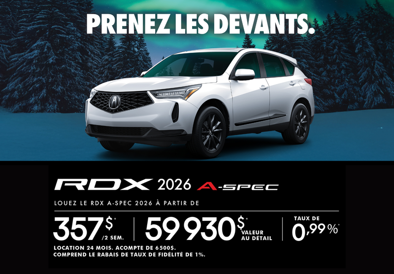 OFFRE DE LOCATION EXCLUSIVE SUR LE Acura RDX 2026 A-SPEC 2026 !