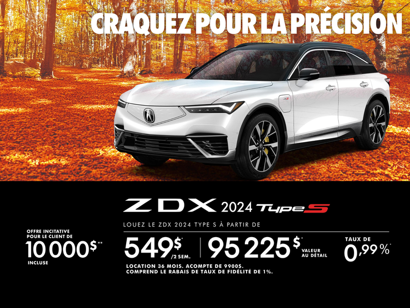 OFFRE EXCLUSIVE DE LOCATION SUR L’ACURA ZDX TYPE S 2024!