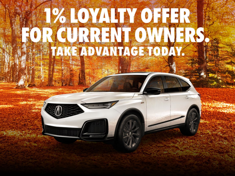 Loyalty Reward: Save 1% on your Acura Financing or Lease