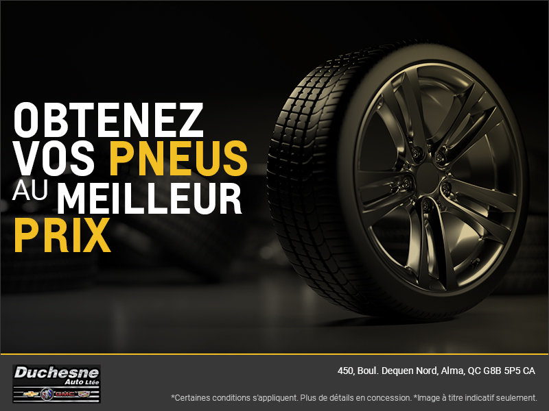 Obtenez vos pneus au meilleur prix