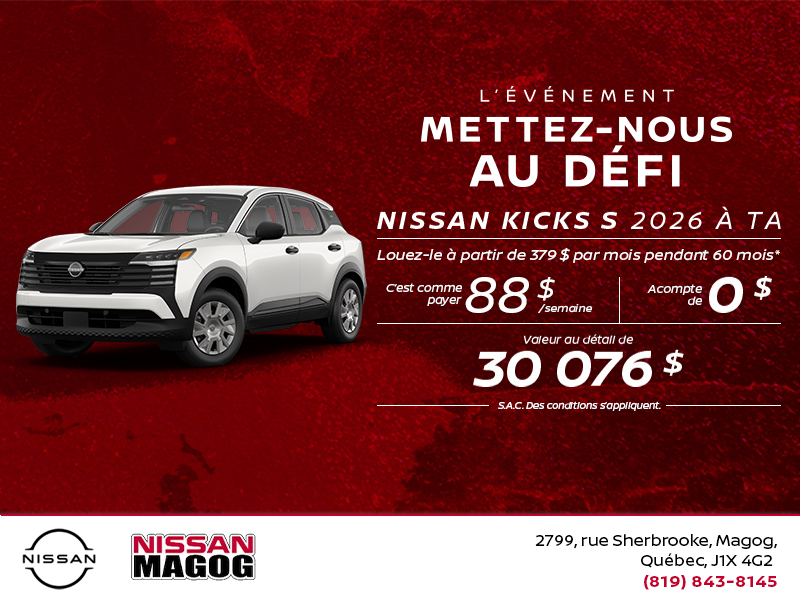 Obtenez le Kicks S 2026 !