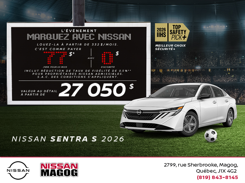 Obtenez la Sentra S 2026 !
