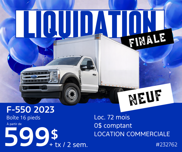 F-550 2023 BOÎTE 16 PIEDS : DERNIÈRE CHANCE