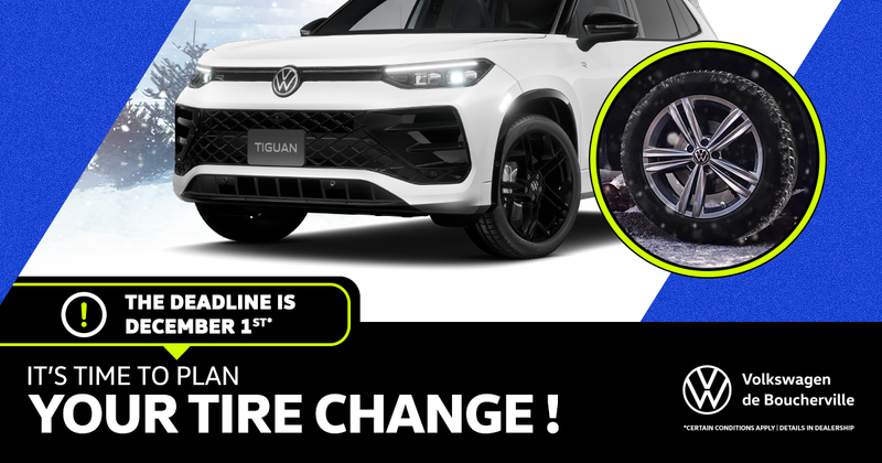 IT'S TIME TO PLAN YOUR TIRE CHANGE !