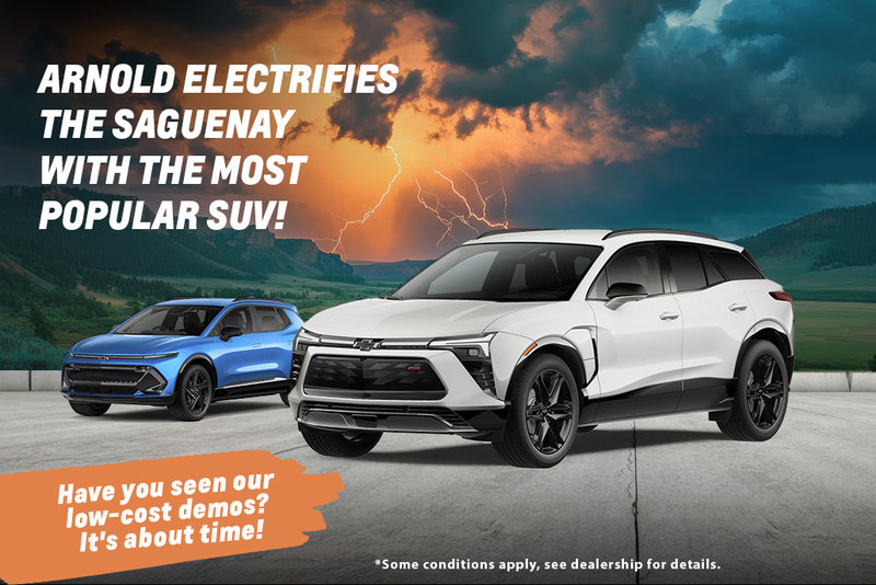Arnold GM is electrifying Saguenay with 0% financing and $4,000 in discounts.