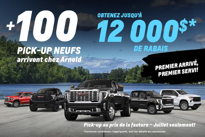Les camions au prix de la facture chez Arnold GM