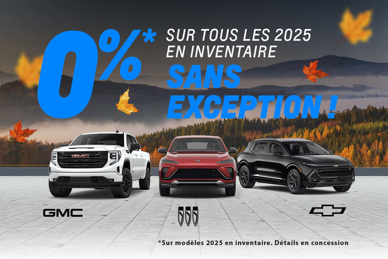 0 % sur tous les modèles 2025 — sans exception!