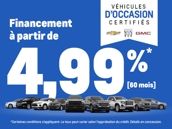 Véhicules d'occasion certifiés — Financement à partir de 4,99 % pour 60 mois