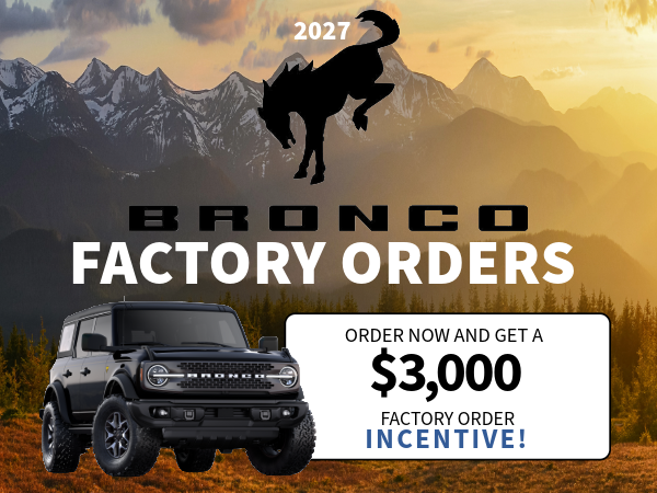 Bronco Factory Orders