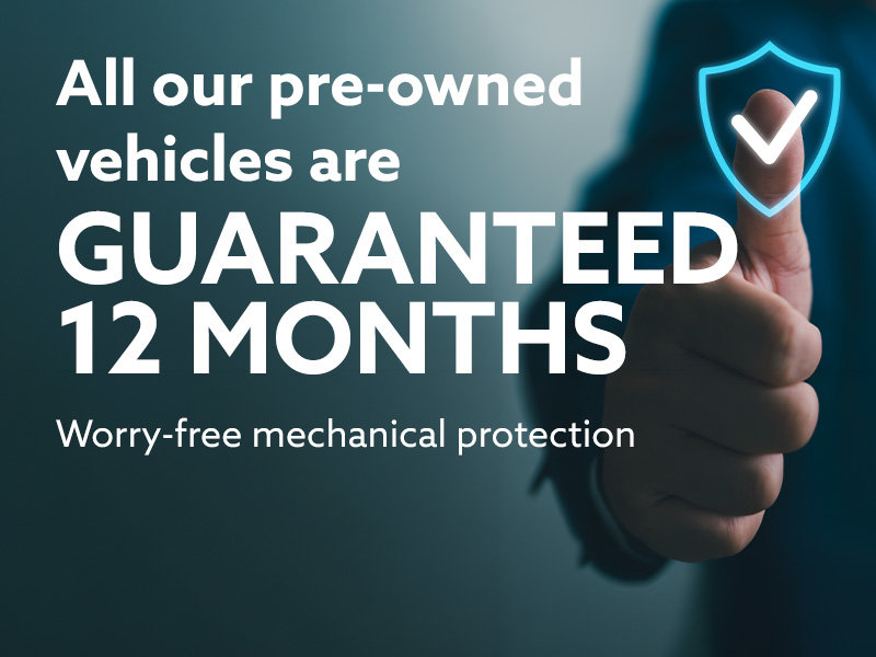 All our pre-owned vehicles are guaranteed